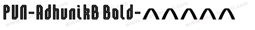 PUN-AdhunikB Bold字体转换